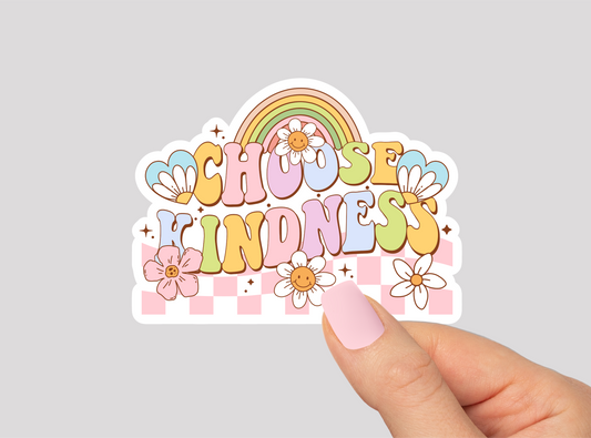 Choose Kindness Vinyl Die Cut Sticker